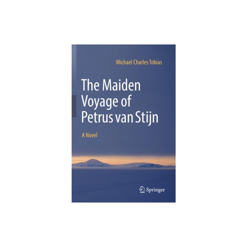 Springer Nature Switzerland AG The Maiden Voyage of Petrus van Stijn (häftad, eng)