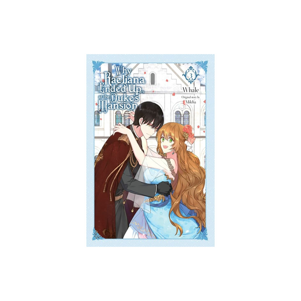 Why Raeliana Ended Up at the Duke's Mansion, Vol. 3 (häftad, english) Little, Brown & Company