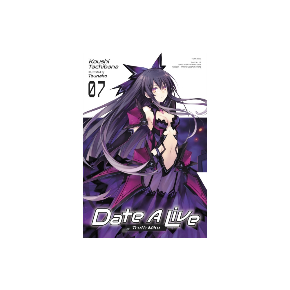 Date A Live, Vol. 7 (light novel) (häftad, english) Little, Brown & Company