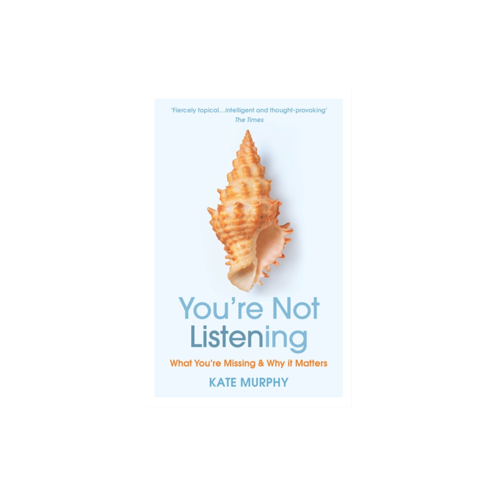 You’re Not Listening (häftad, eng)