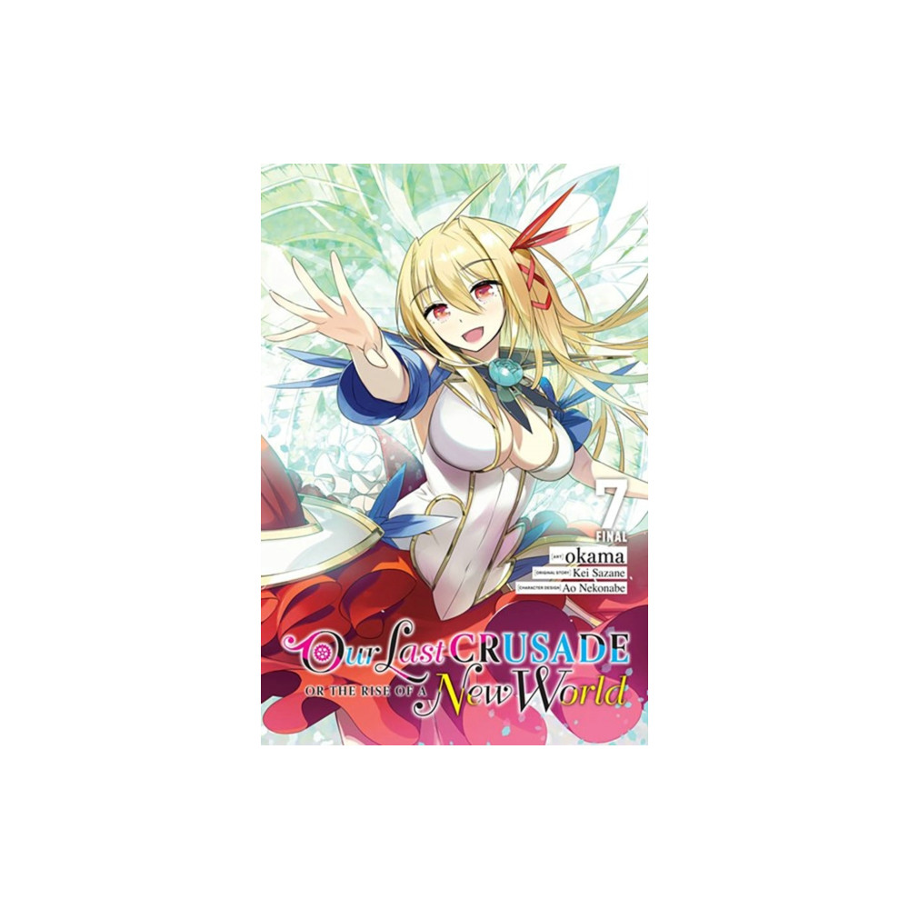 Our Last Crusade or the Rise of a New World, Vol. 7 (manga) (häftad, english) Little, Brown & Company