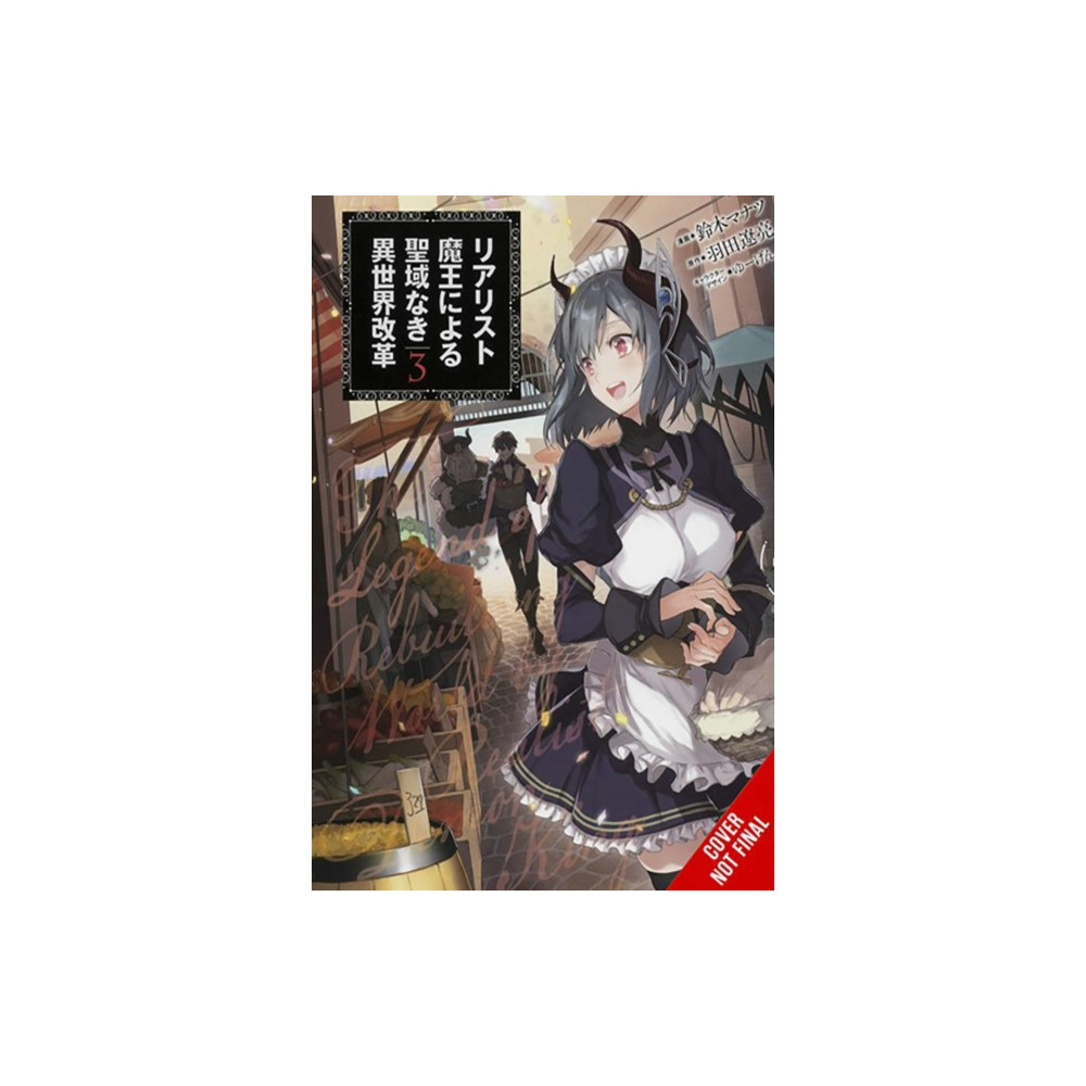 The Reformation of the World as Overseen by a Realist Demon King, Vol. 3 (manga) (häftad, english) Little, Brown & Company
