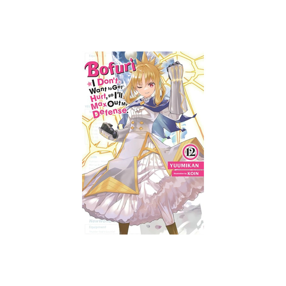 Bofuri: I Don't Want to Get Hurt, so I'll Max Out My Defense., Vol. 12 (light novel) (häftad, english) Little, Brown & Company