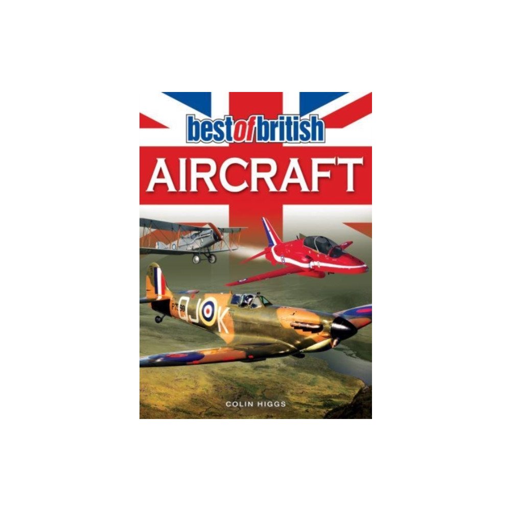 Best of British Aircraft (häftad, english) G2 Entertainment Ltd