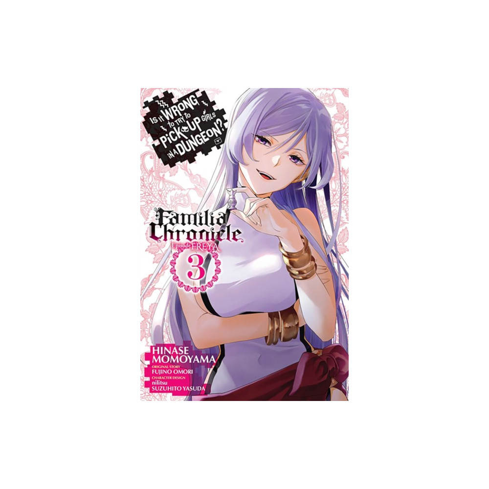 Is It Wrong to Try to Pick Up Girls in a Dungeon? Familia Chronicle Episode Freya, Vol. 3 (manga) (häftad, english) Little, Brown & Company