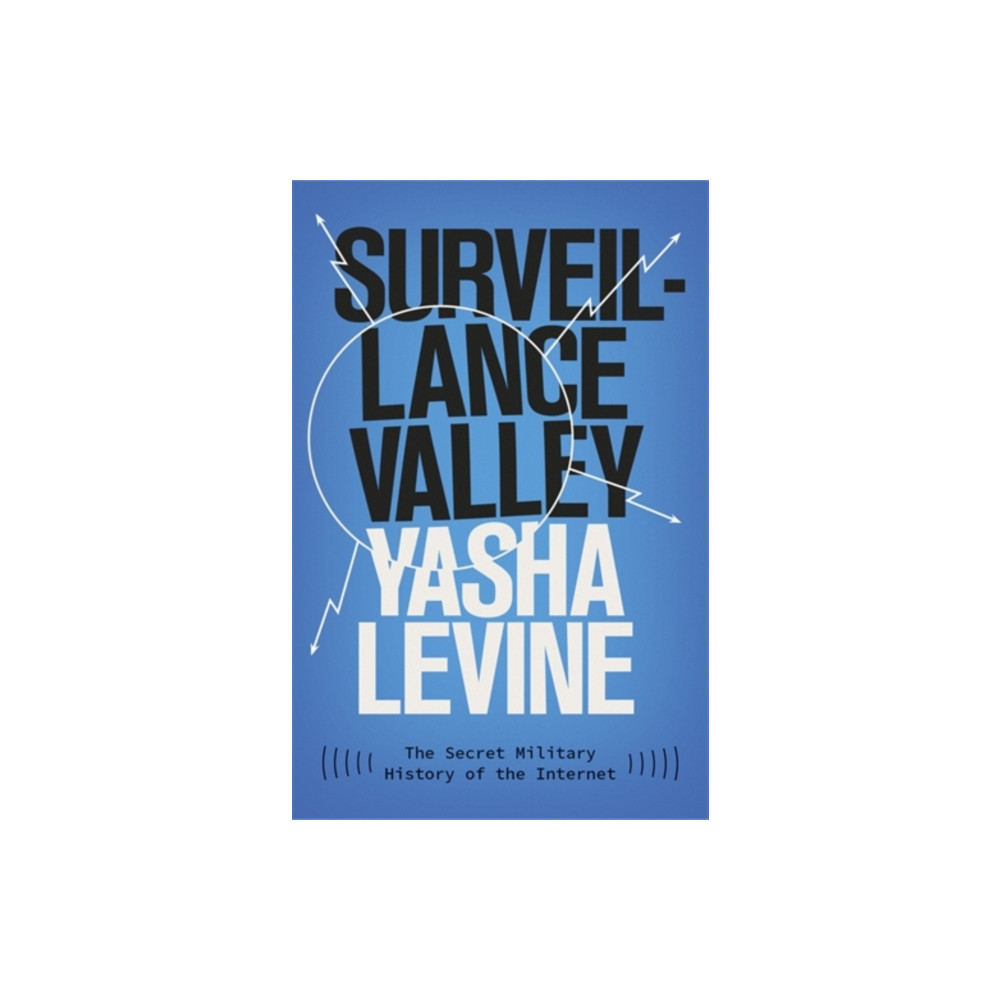 Surveillance Valley (häftad, english) Icon Books