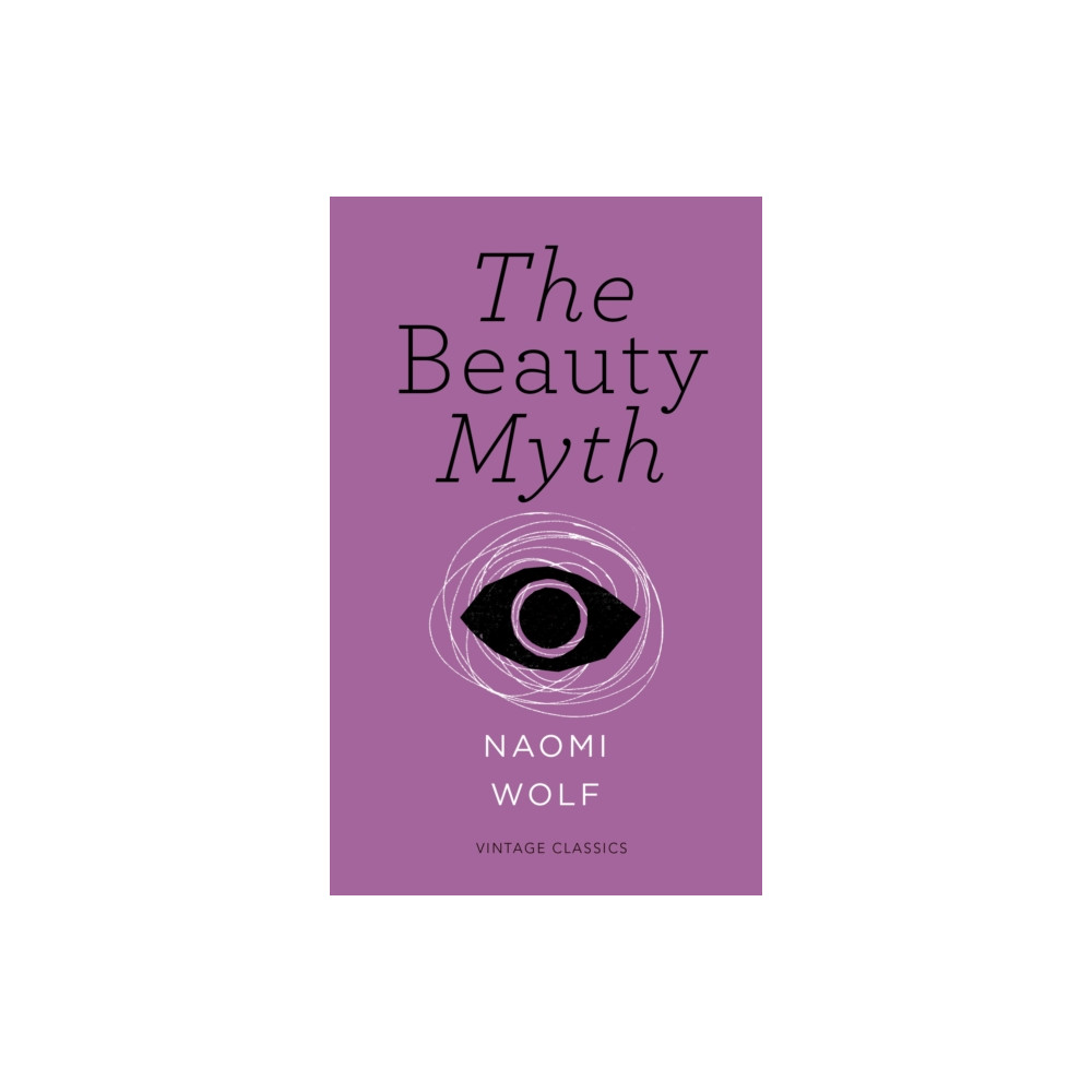 The Beauty Myth (Vintage Feminism Short Edition) (häftad, english) Vintage Publishing