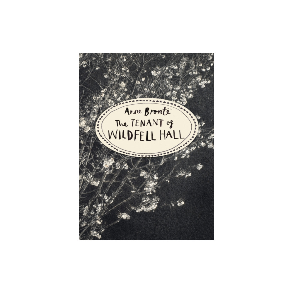 The Tenant of Wildfell Hall (Vintage Classics Bronte Series) (häftad, english) Vintage Publishing