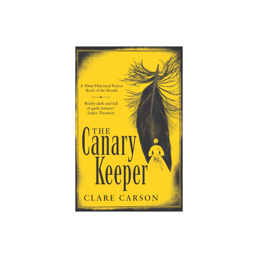 The Canary Keeper (häftad, english) Bloomsbury Publishing PLC