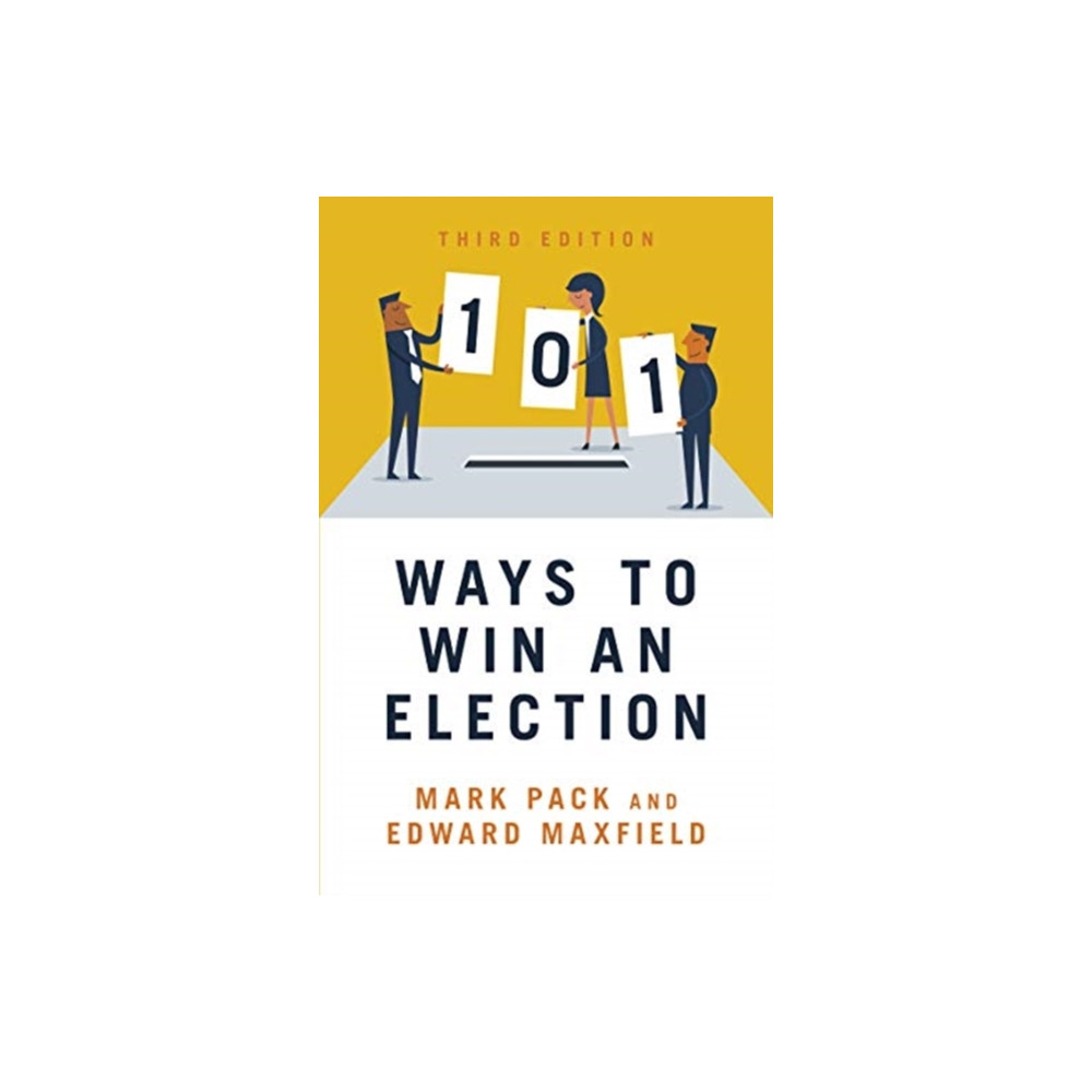 101 Ways to Win An Election (häftad, eng)