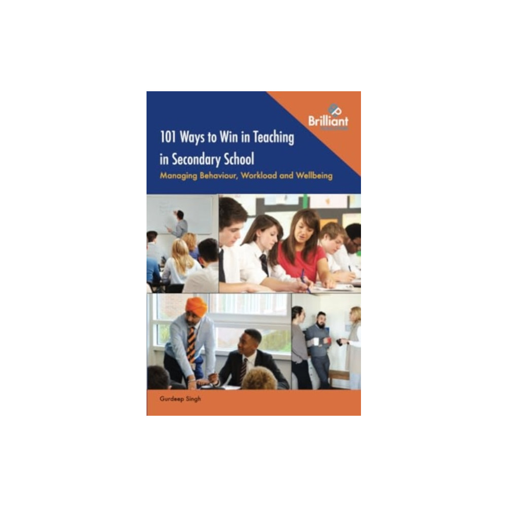 101 Ways to Win in Teaching in Secondary School (häftad, english) Brilliant Publications