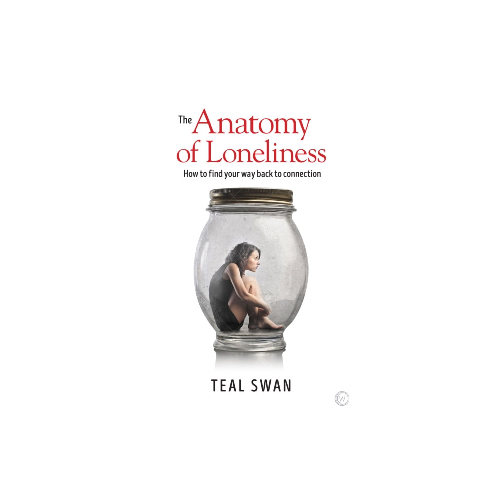 The Anatomy of Loneliness (häftad, eng)