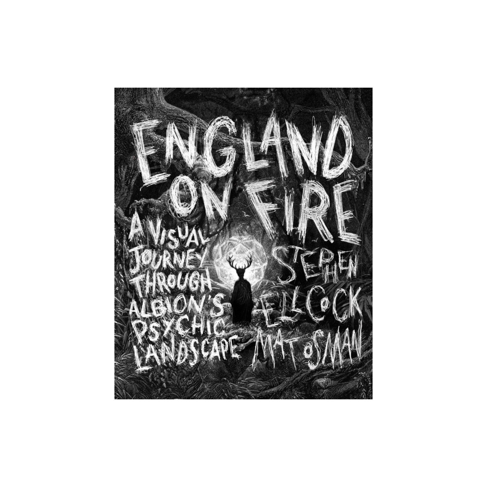 England on Fire (inbunden, english) Watkins Media Limited