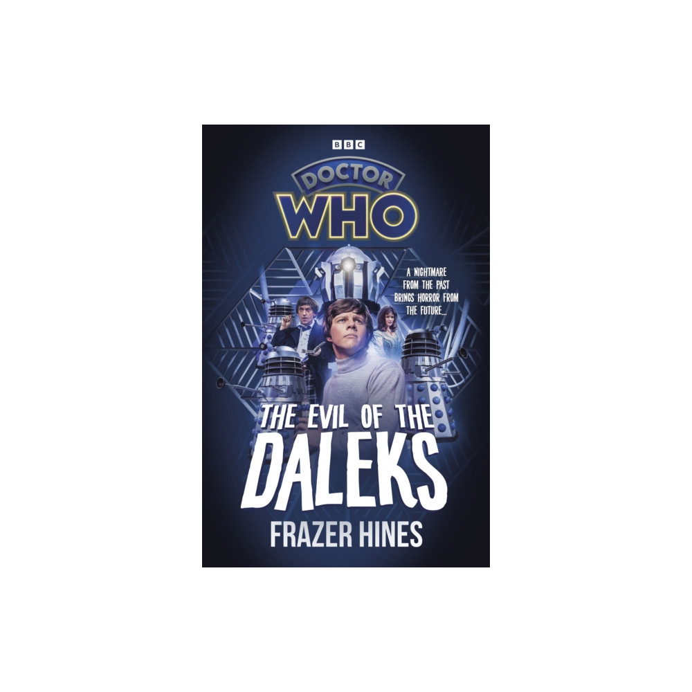 Doctor Who: Evil of the Daleks (inbunden, english) Ebury Publishing