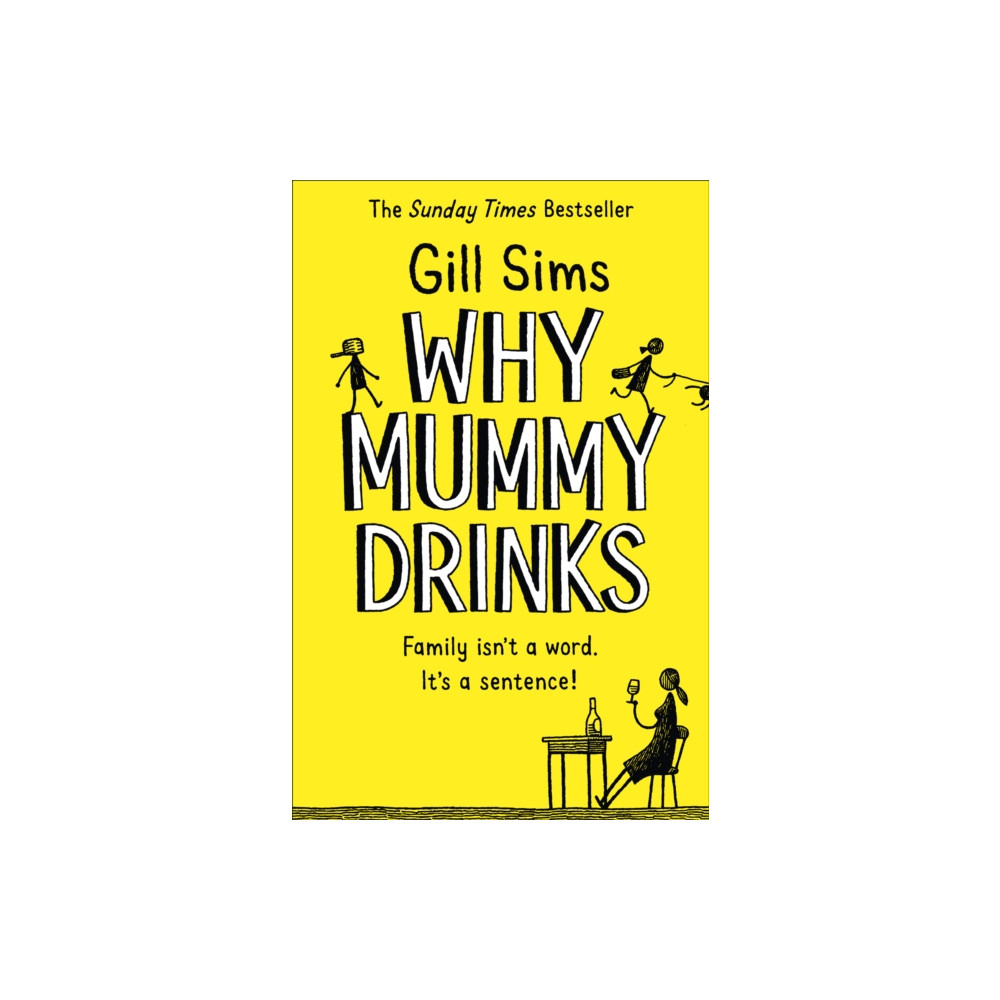 Why Mummy Drinks (häftad, english) HarperCollins Publishers