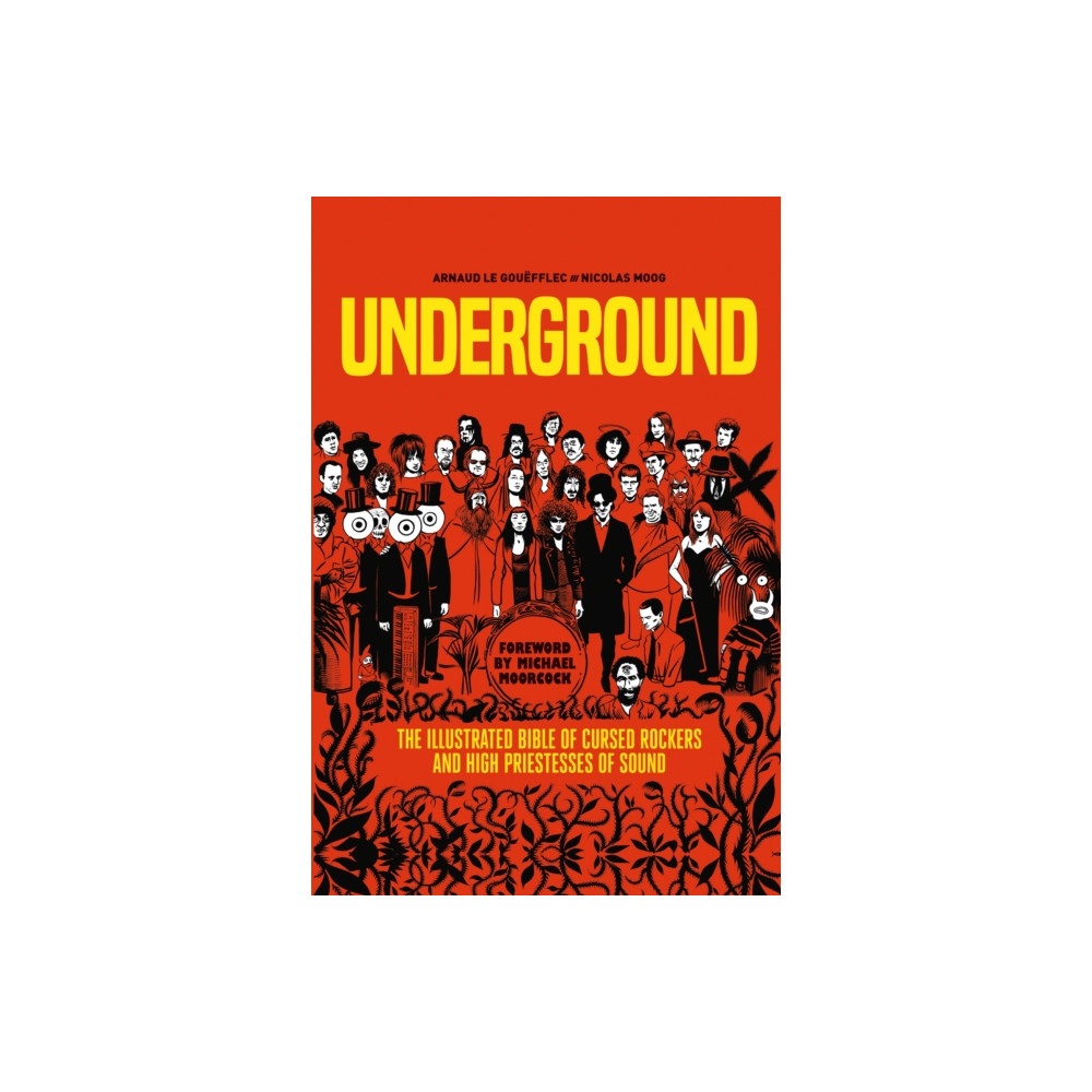 Underground: Cursed Rockers and High Priestesses of Sound (häftad, english) Titan Books Ltd