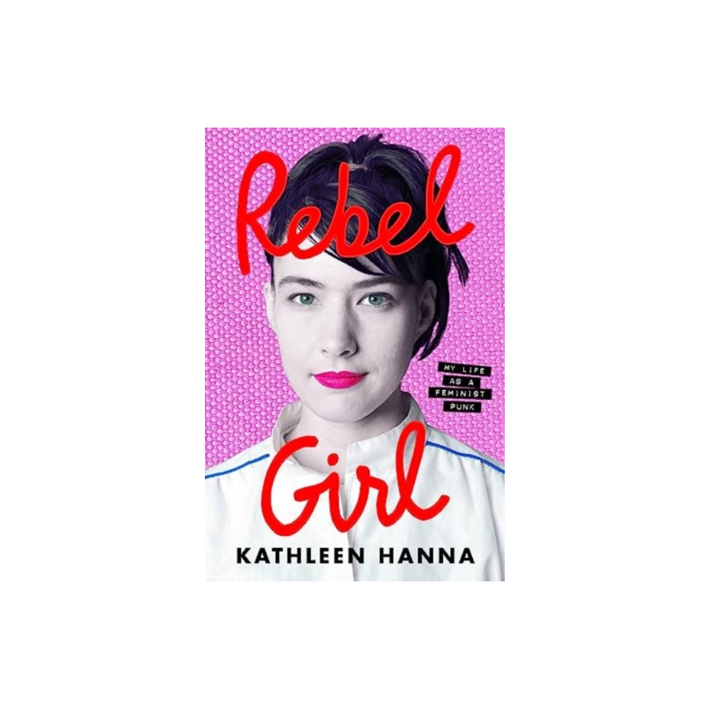Rebel Girl (inbunden, english) HarperCollins