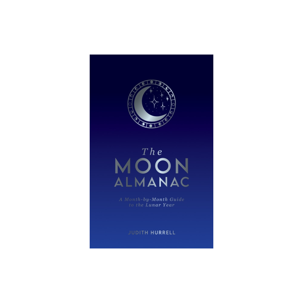 The Moon Almanac (inbunden, english) Octopus publishing group