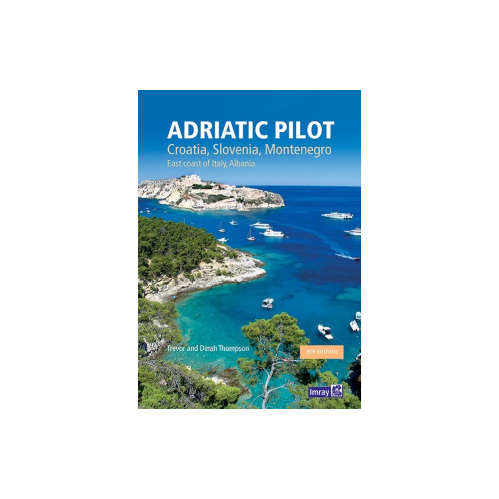 Adriatic Pilot (inbunden, english) Imray, Laurie, Norie & Wilson Ltd