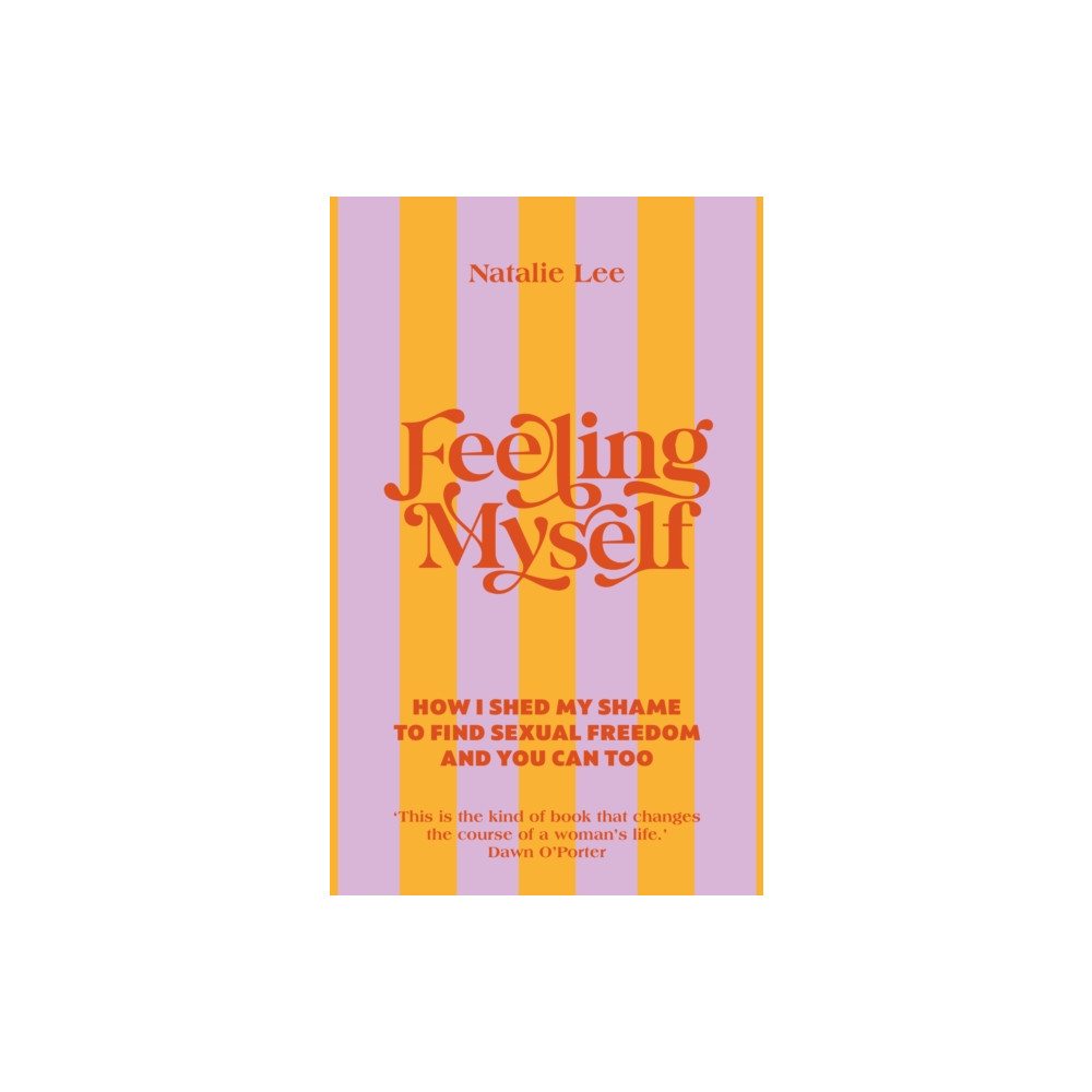 Feeling Myself (inbunden, english) Ebury Publishing
