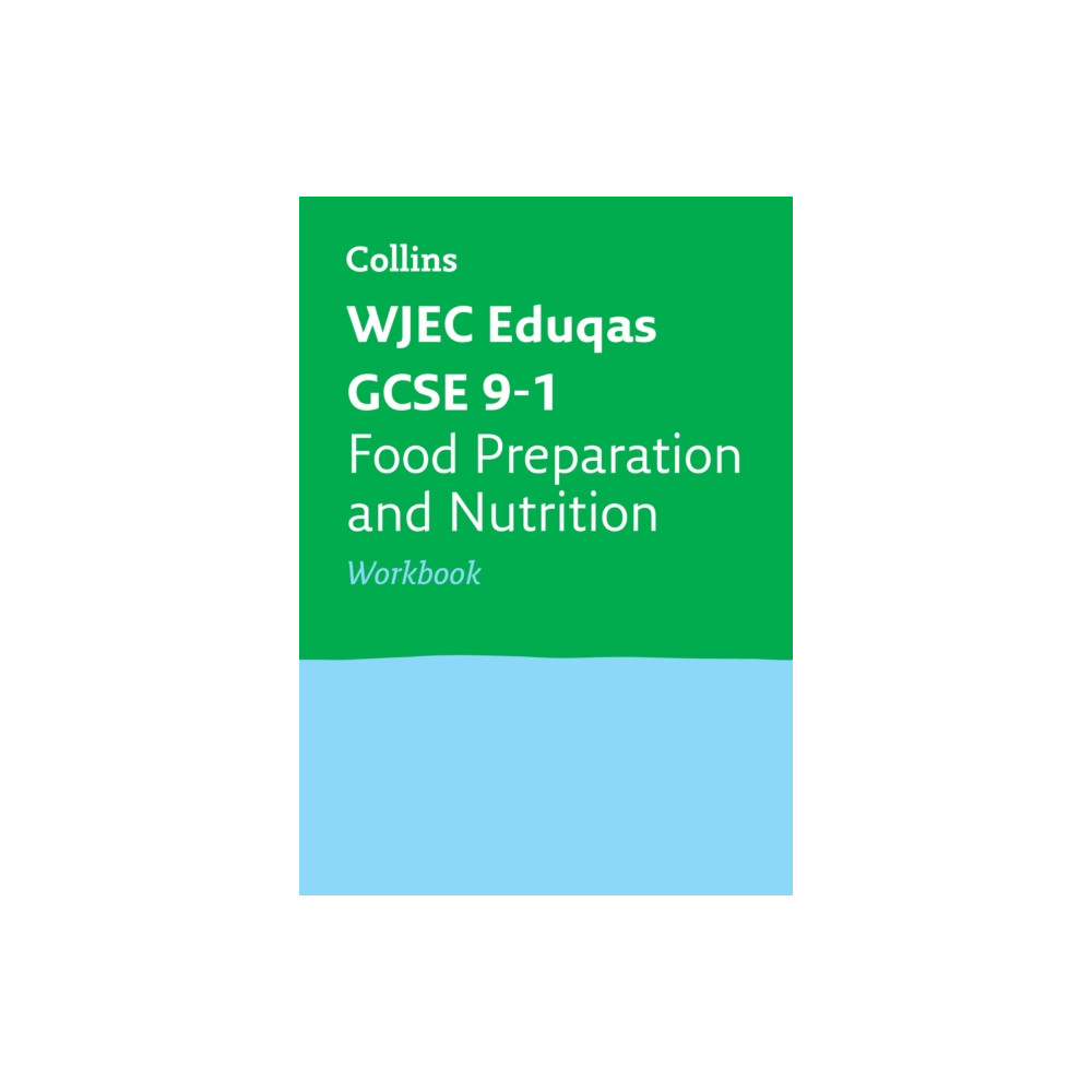 WJEC Eduqas GCSE 9-1 Food Preparation and Nutrition Workbook (häftad, eng)
