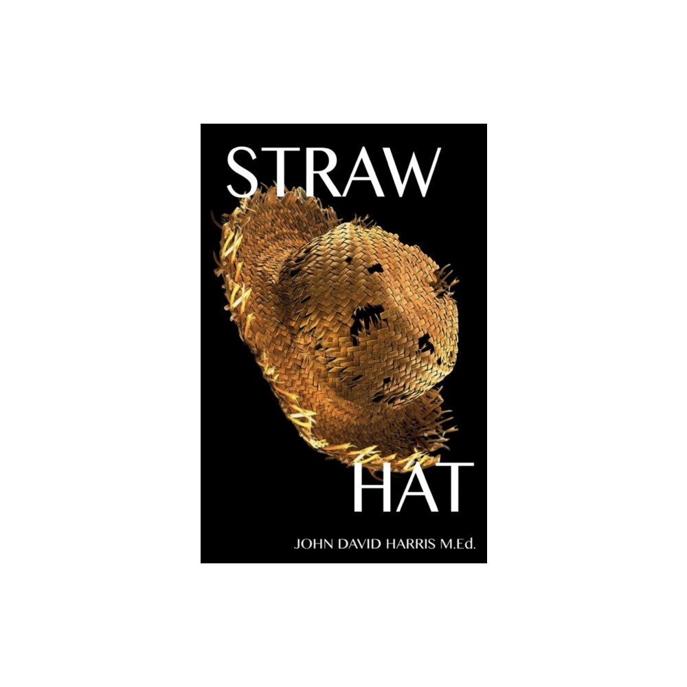 Straw Hat (häftad, english) Troubador Publishing