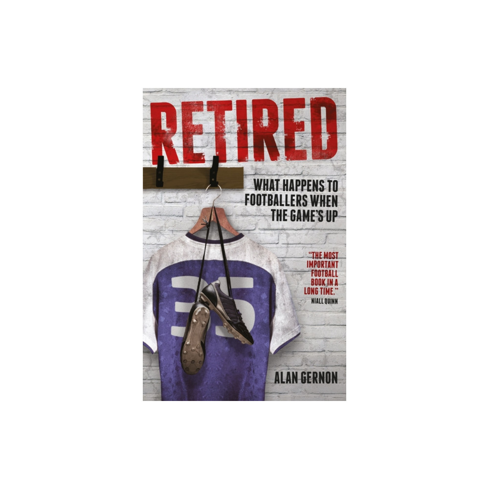 Retired (häftad, english) Pitch Publishing Ltd