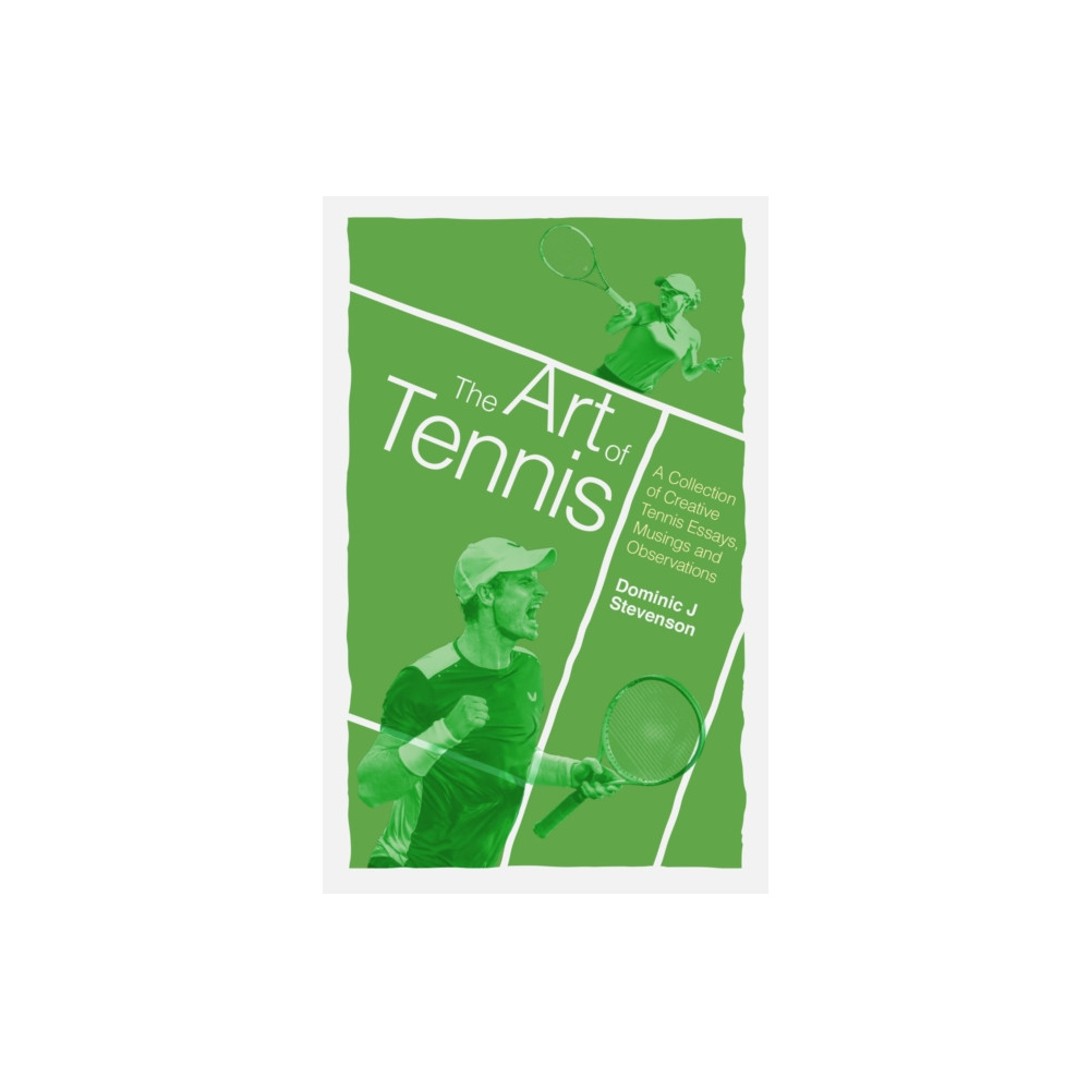 The Art of Tennis (häftad, english) Pitch Publishing Ltd
