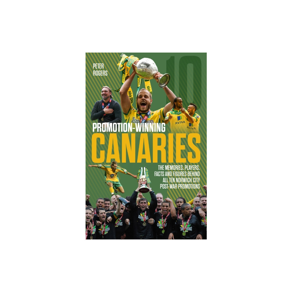 Promotion-Winning Canaries (häftad, english) Pitch Publishing Ltd