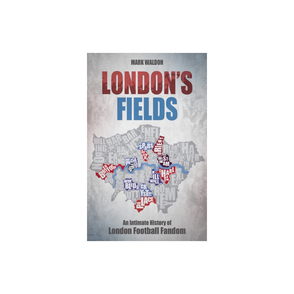 London's Fields (häftad, eng)