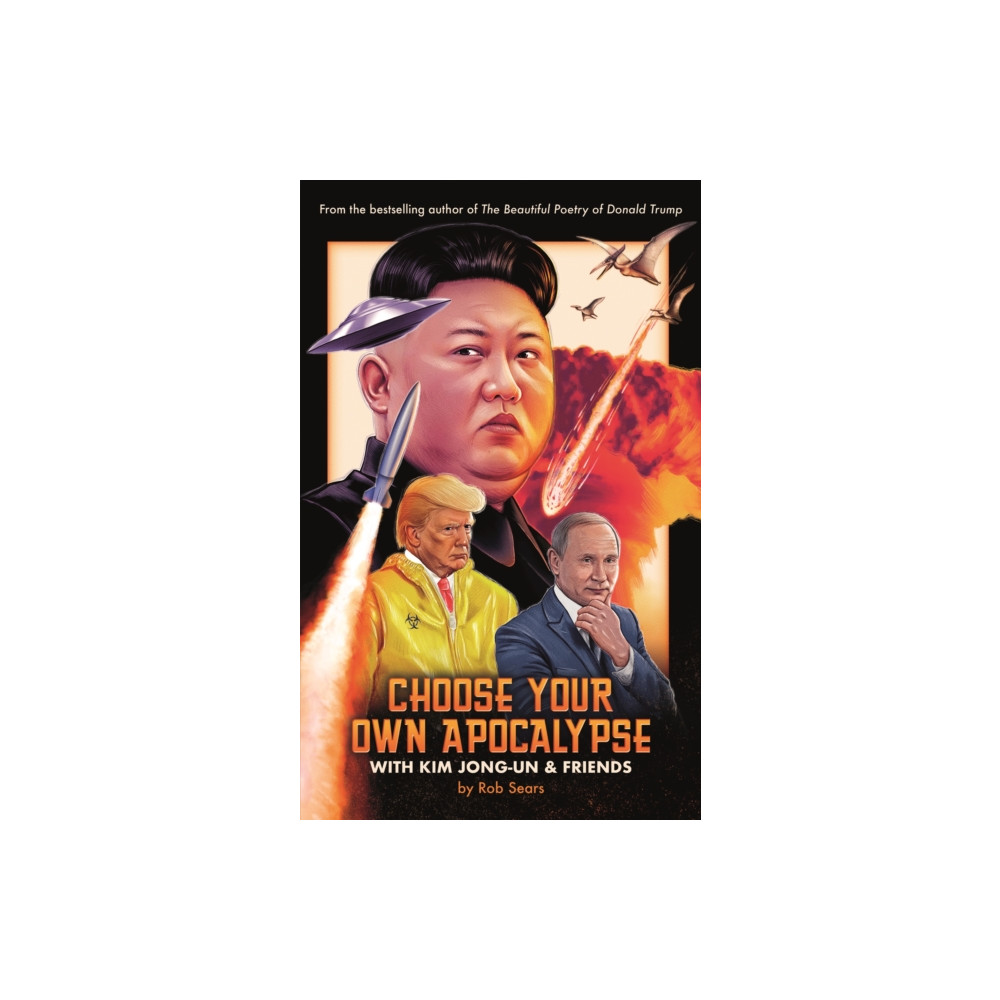 Choose Your Own Apocalypse With Kim Jong-un & Friends (inbunden, english) Canongate Books