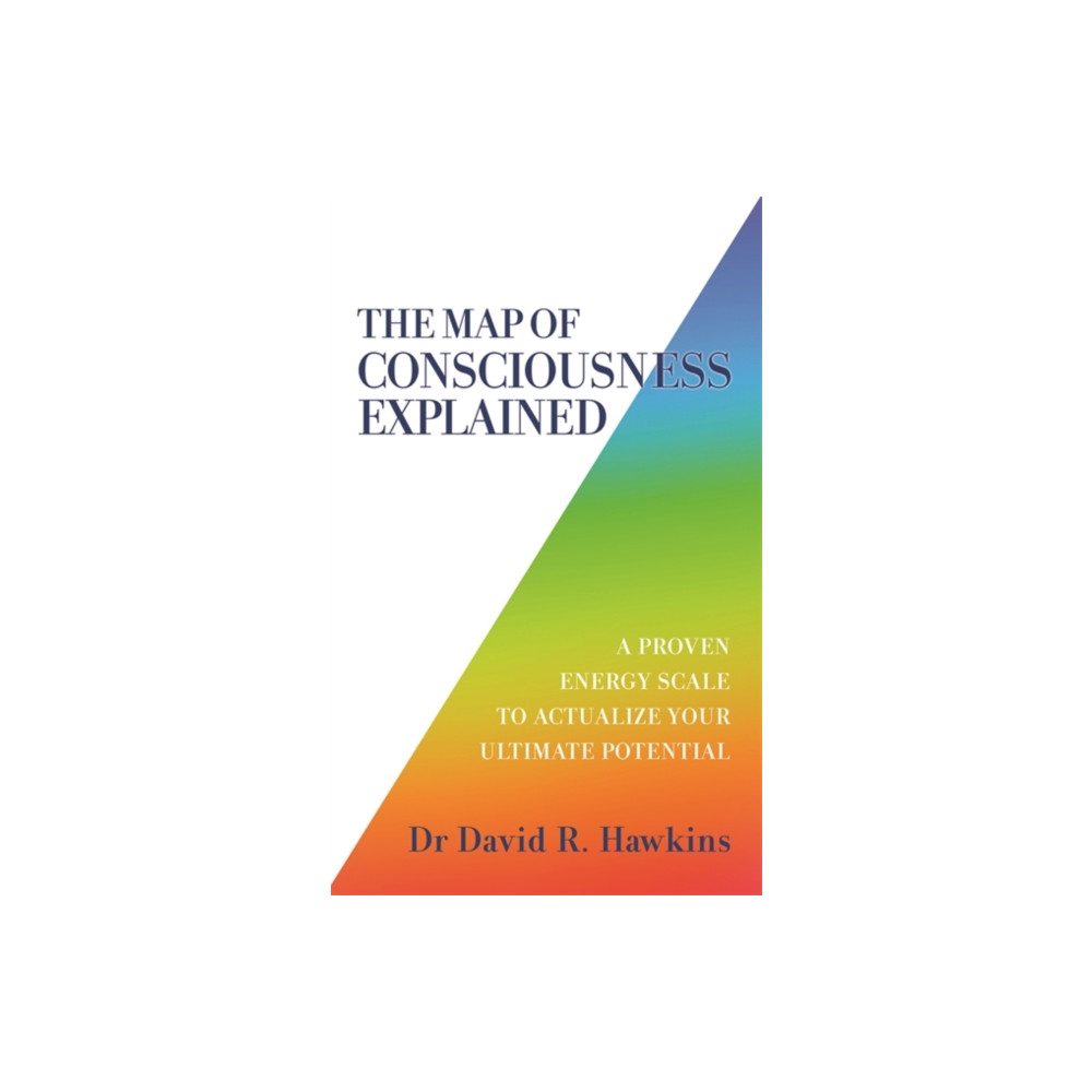 The Map of Consciousness Explained (häftad, english) Hay House UK Ltd