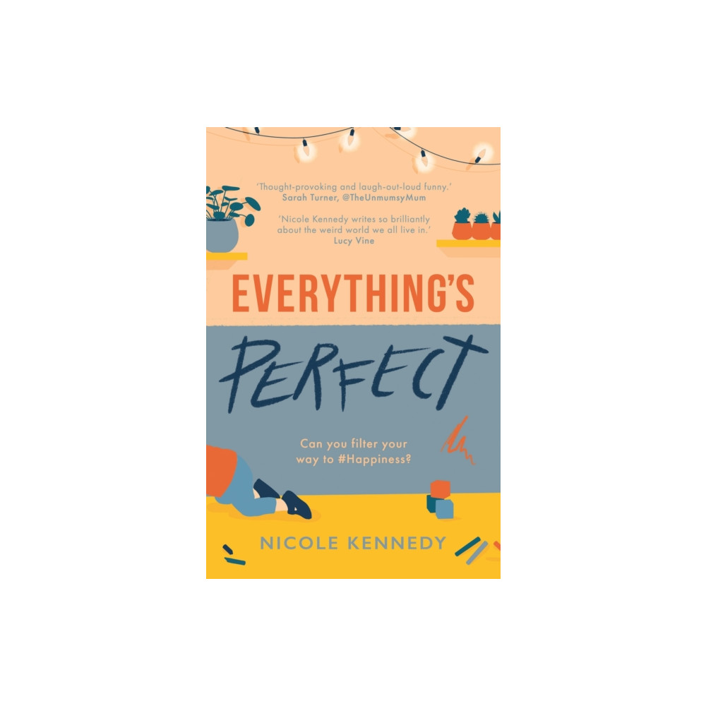 Everything's Perfect (häftad, english) Bloomsbury Publishing PLC