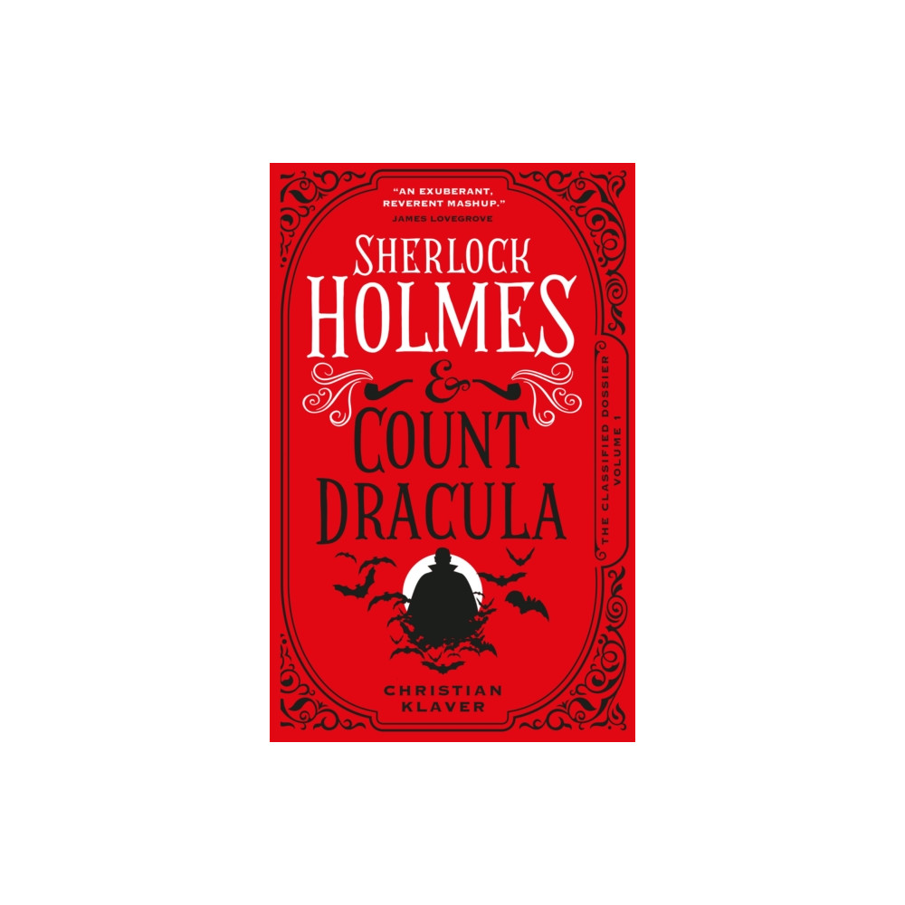 The Classified Dossier - Sherlock Holmes and Count Dracula (inbunden, english) Titan Books Ltd