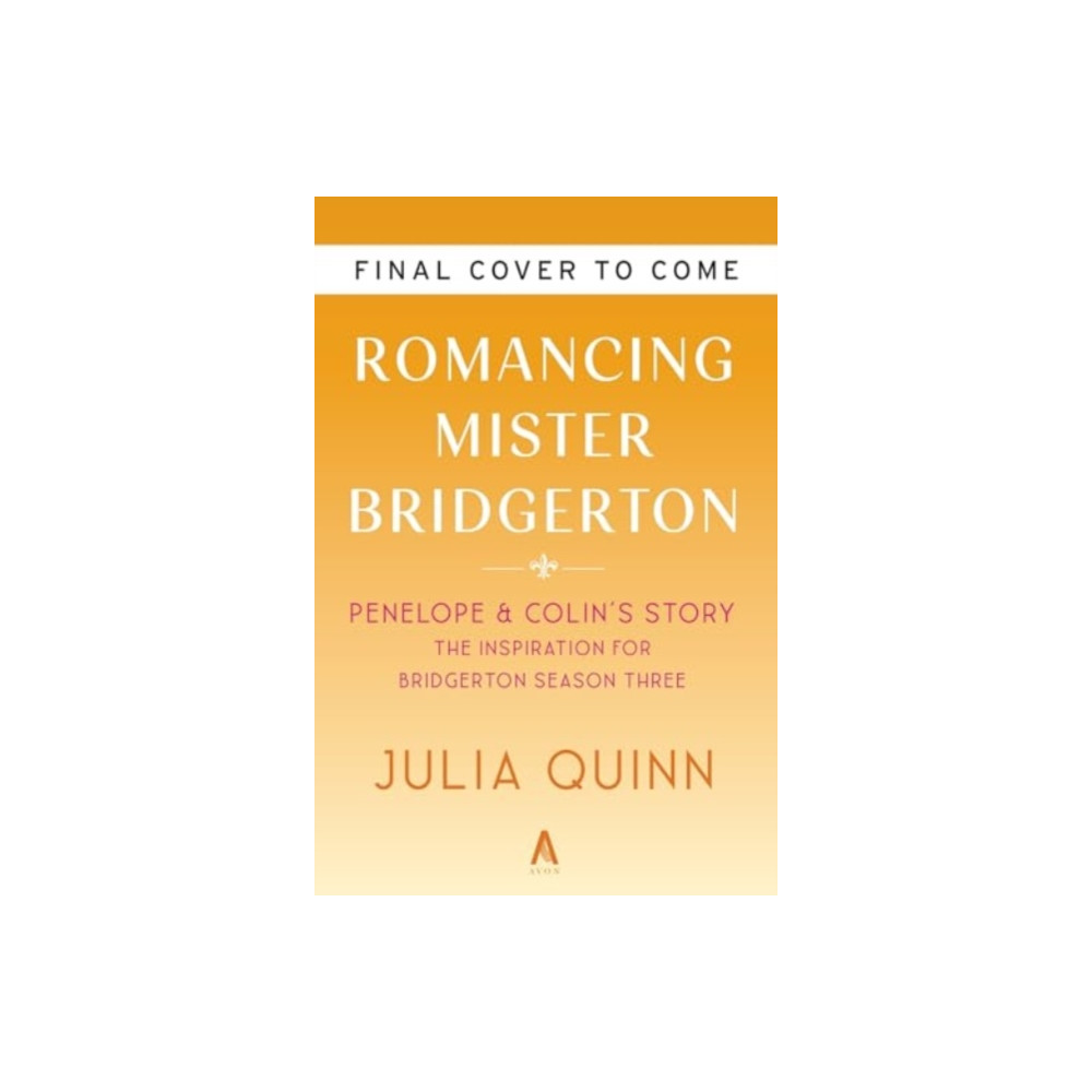 Romancing Mister Bridgerton [TV Tie-in] (häftad, english) HarperCollins