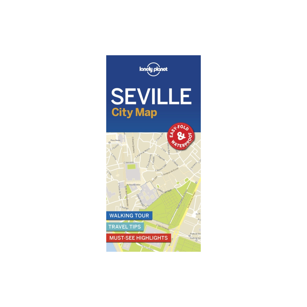Lonely Planet Seville City Map Lonely Planet Global Limited