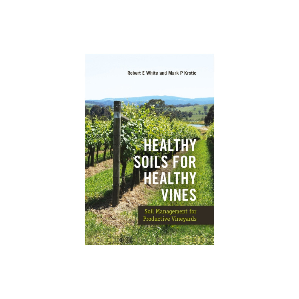 Healthy Soils for Healthy Vines (inbunden, eng)