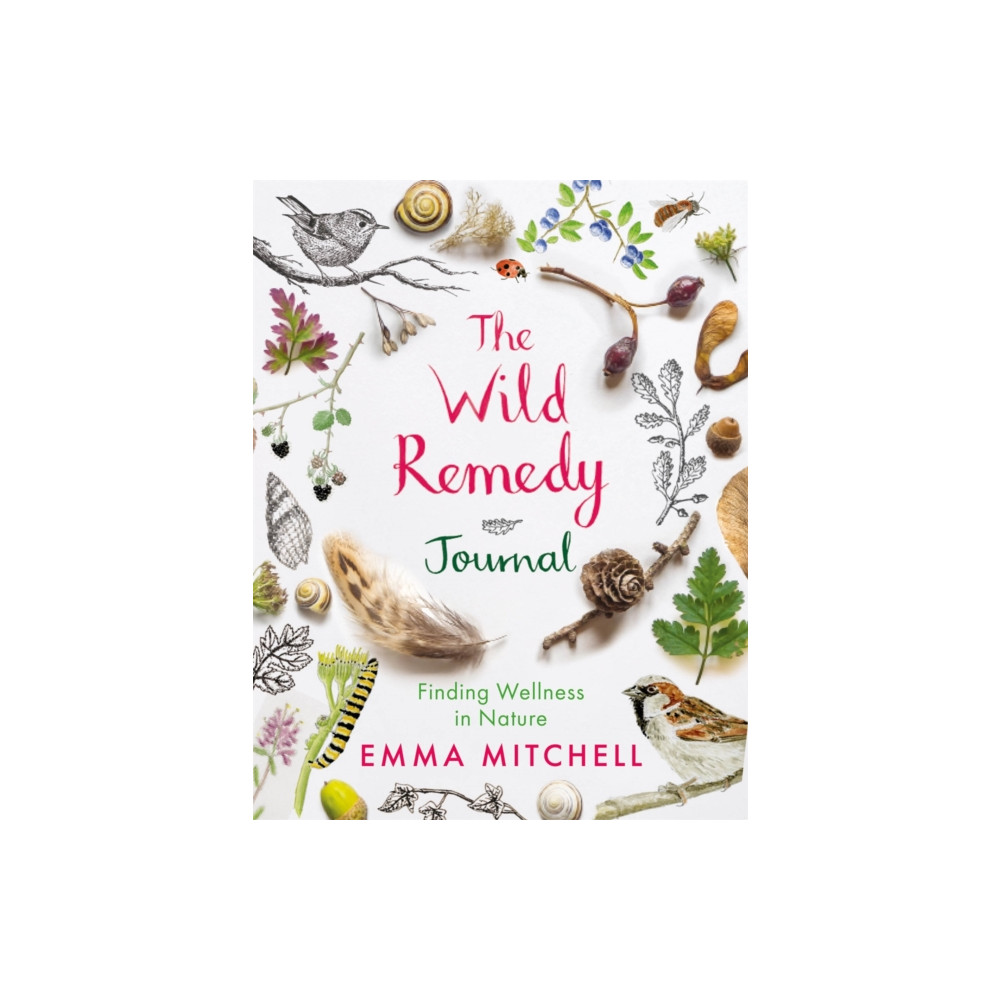 The Wild Remedy Journal (häftad, english) Michael O'Mara Books Ltd