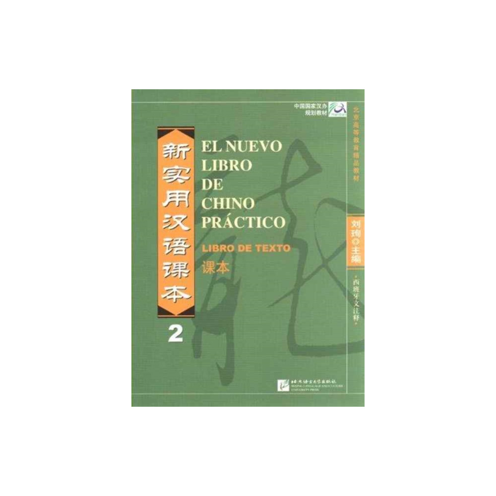 Beijing Language & Culture University Press,China El nuevo libro de chino practico vol.2 - Libro de texto (häftad, eng)