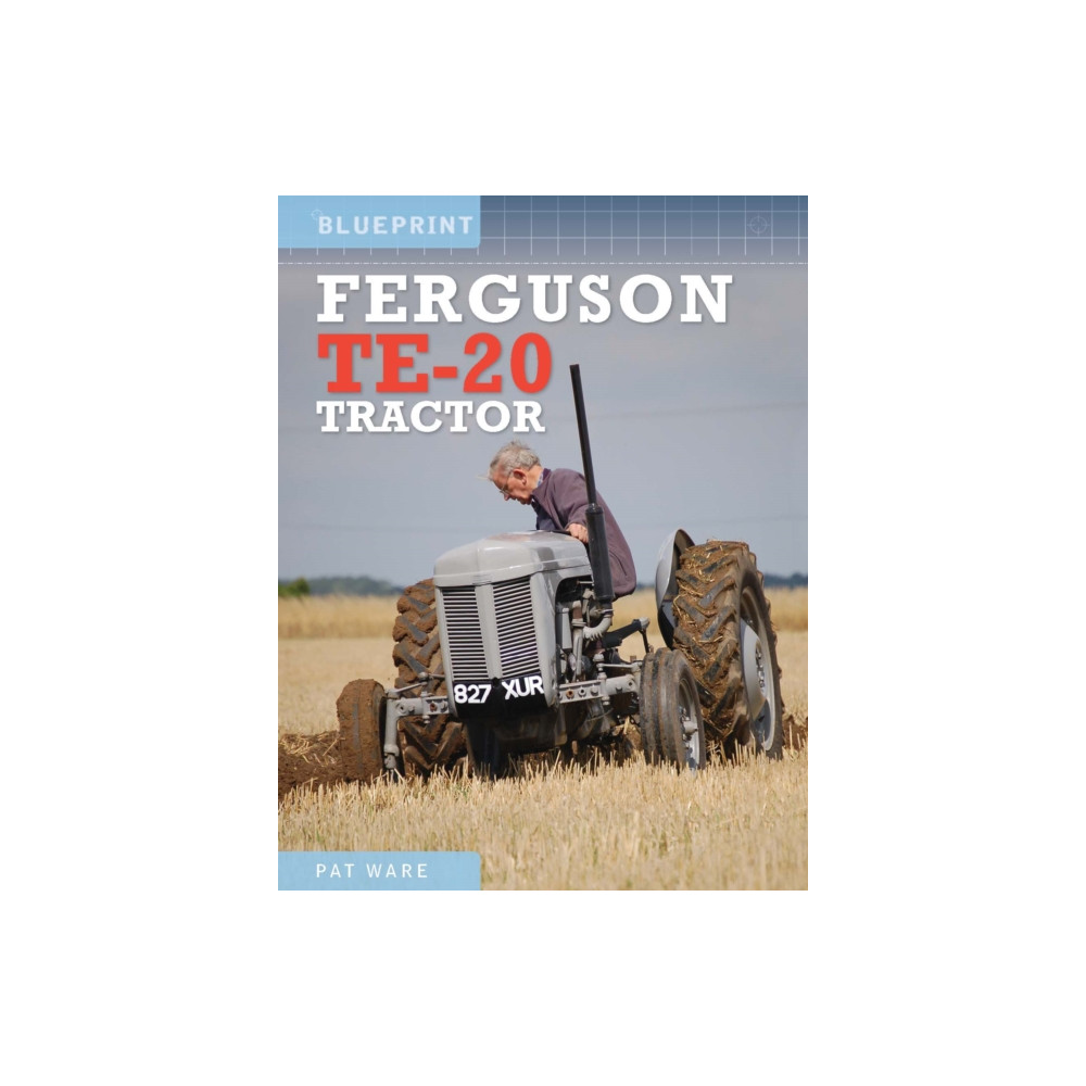 Ferguson TE-20 Tractor (inbunden, english) Crecy Publishing