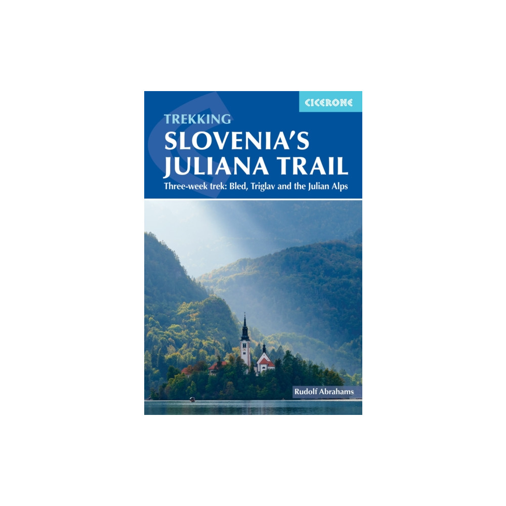 Hiking Slovenia's Juliana Trail (häftad, eng)