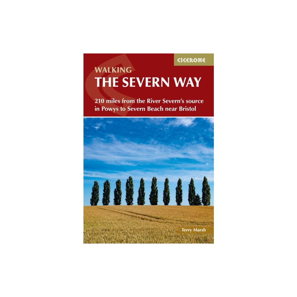 Walking the Severn Way (häftad, english) Cicerone Press
