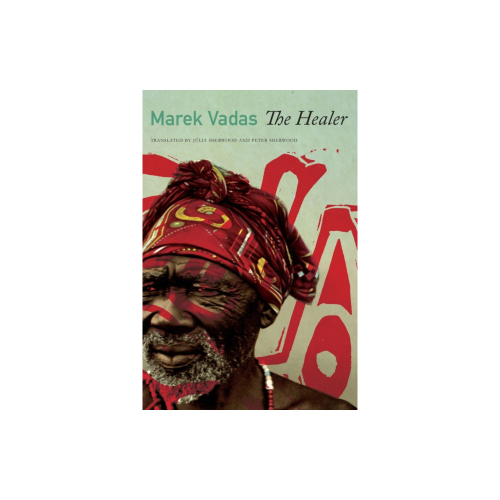 The Healer (inbunden, english) Seagull Books London Ltd