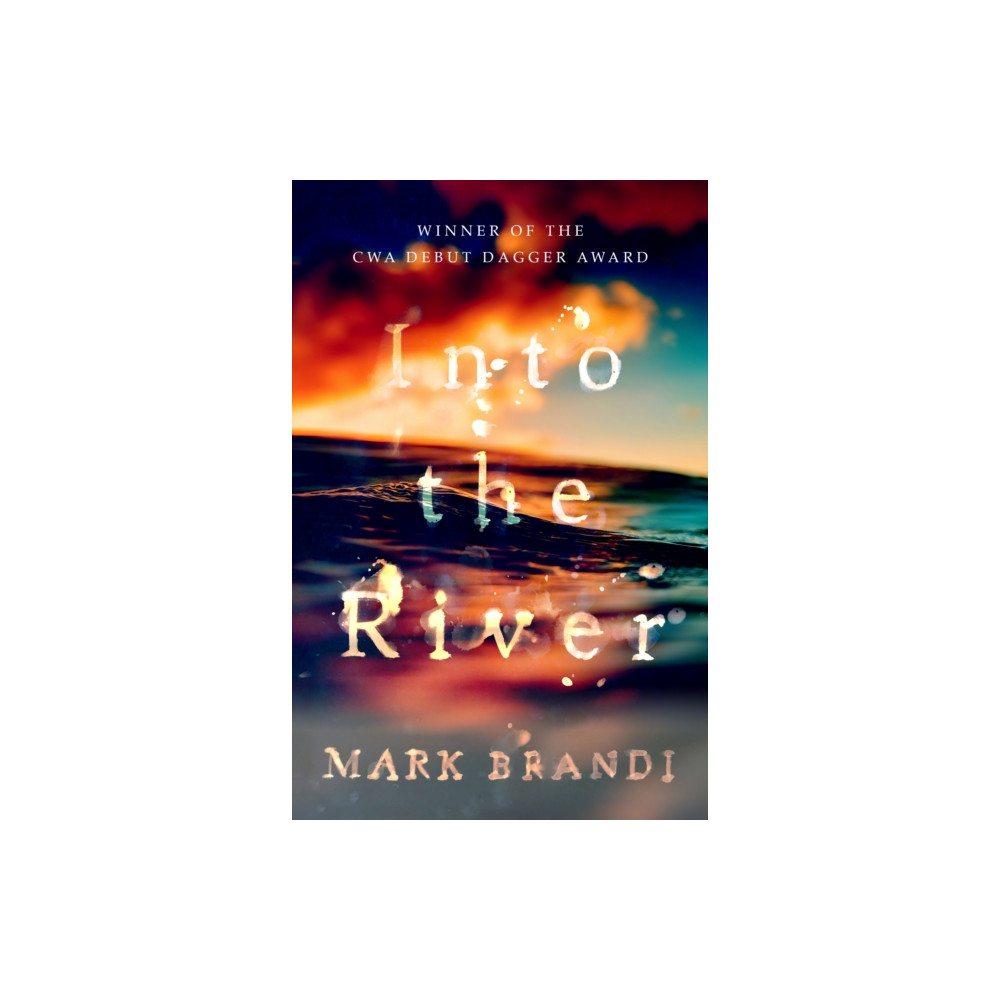Into the River (häftad, english) Legend Press Ltd
