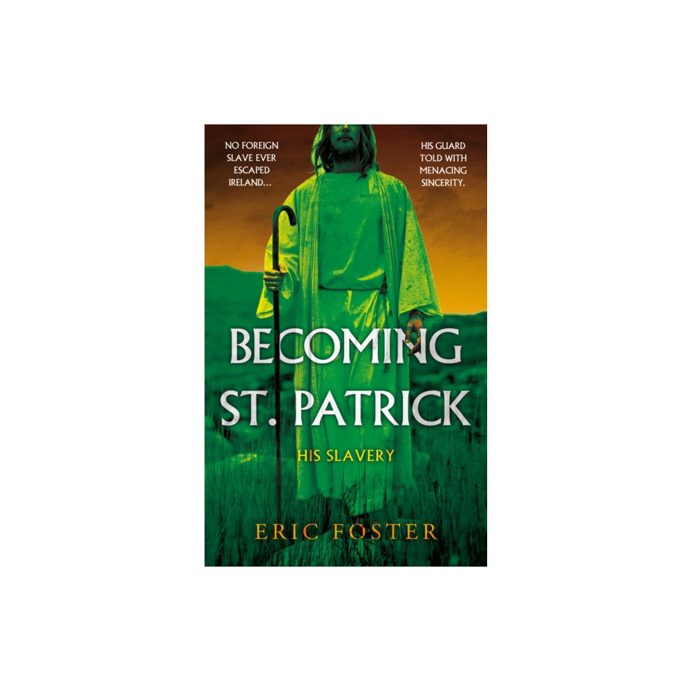Becoming St. Patrick (häftad, english) Troubador Publishing