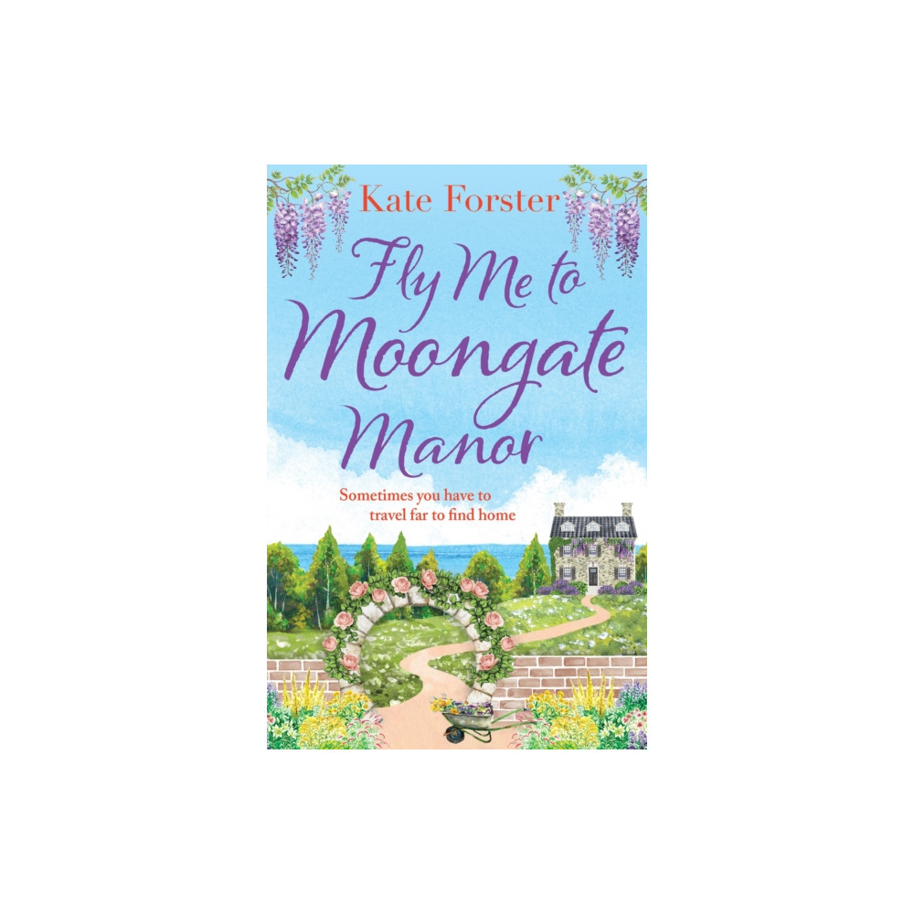 Fly Me to Moongate Manor (häftad, english) Bloomsbury Publishing PLC
