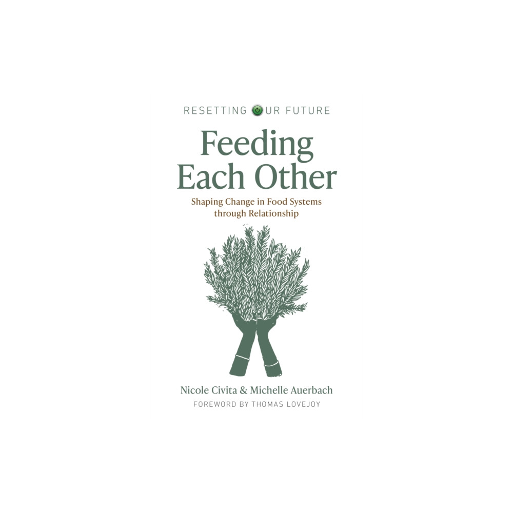 Resetting our Future: Feeding Each Other (häftad, english) Collective Ink