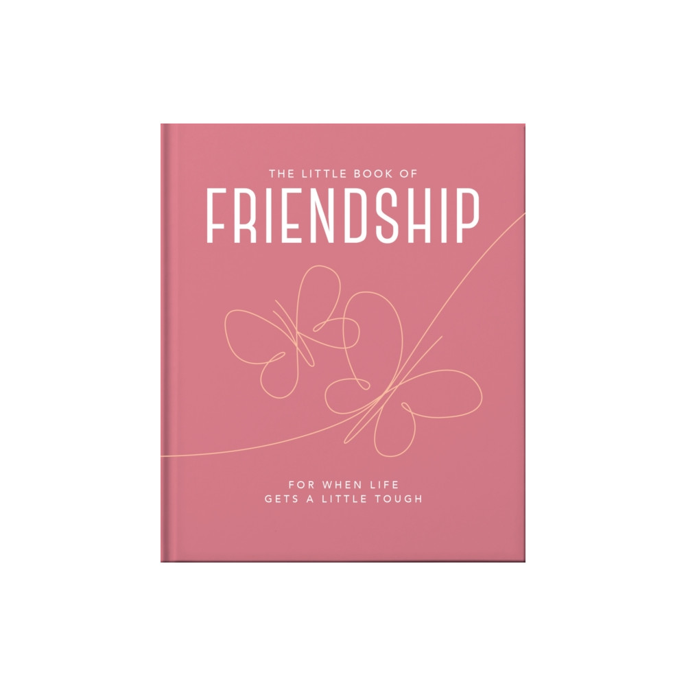 The Little Book of Friendship (inbunden, eng)
