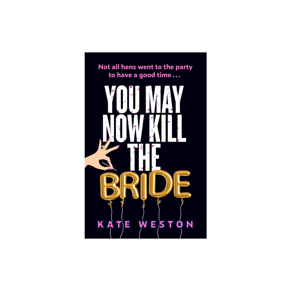 You May Now Kill the Bride (häftad, english) Headline Publishing Group
