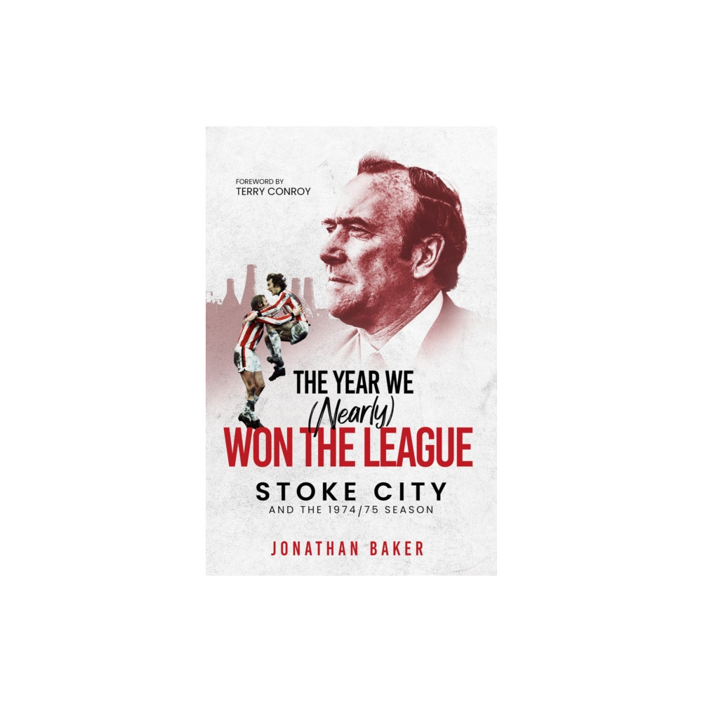 The Year We (Nearly) Won the League (inbunden, english) Pitch Publishing Ltd